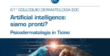 Artificial intelligence: siamo pronti? Psicodermatologia in Ticino
