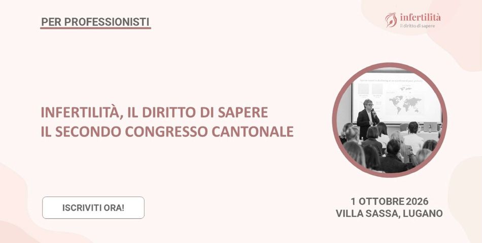 Congresso Infertilità 2026 - Il diritto di sapere
